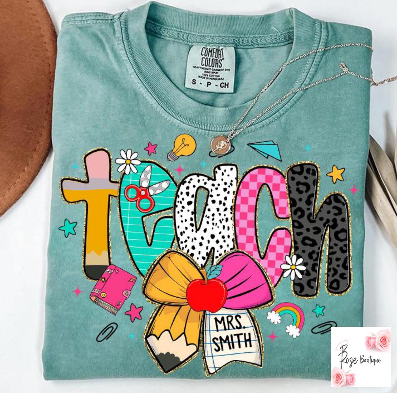 Teach with Custom Name Tee
