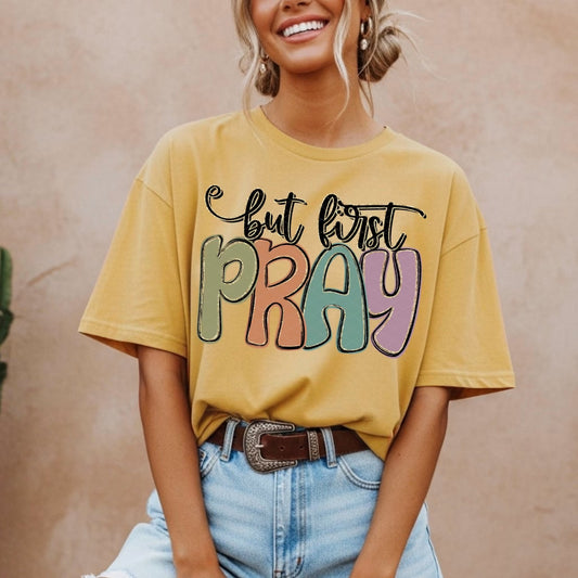 But First Pray Fall Pumpkin Tee
