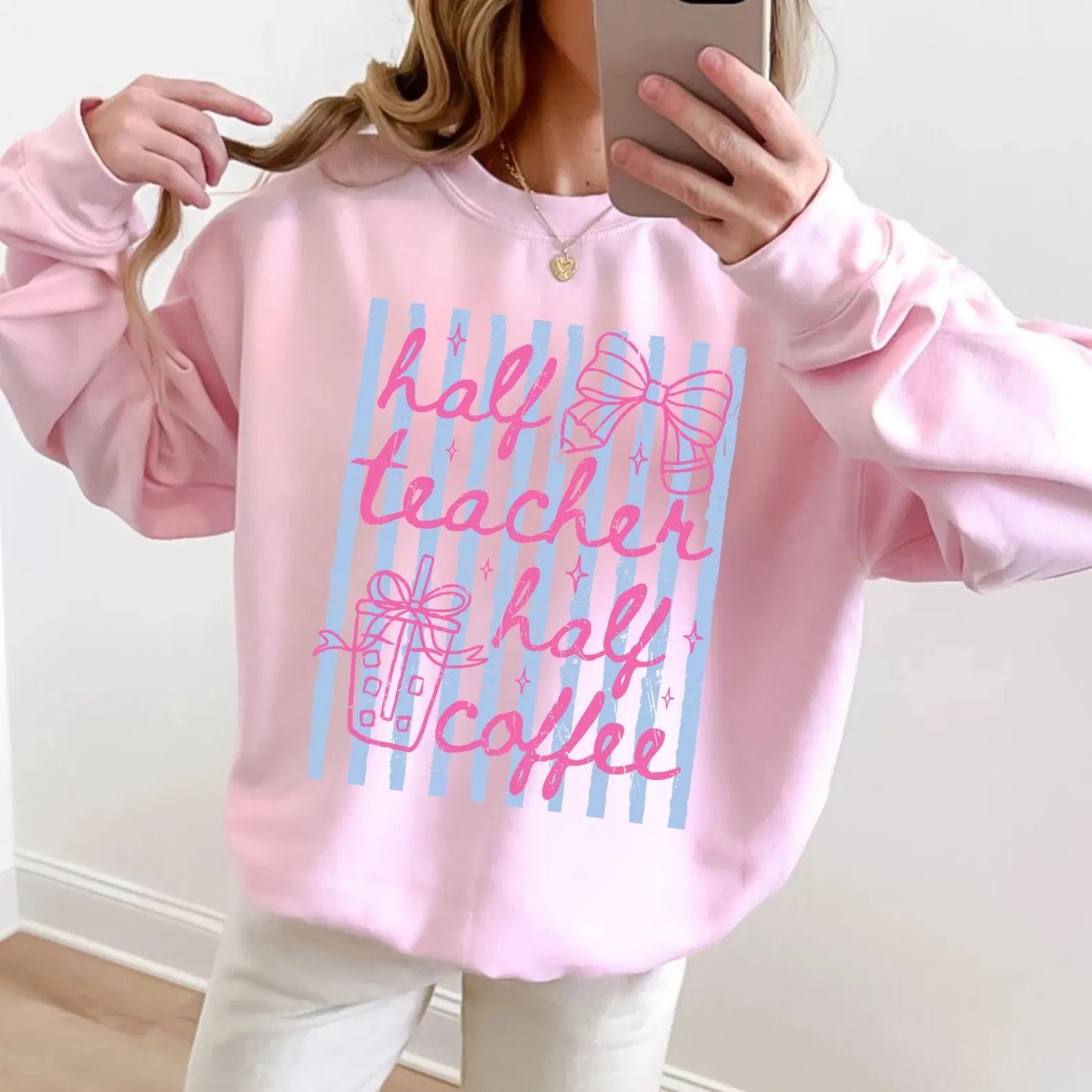 Half Teacher Half Coffee Sweatshirt