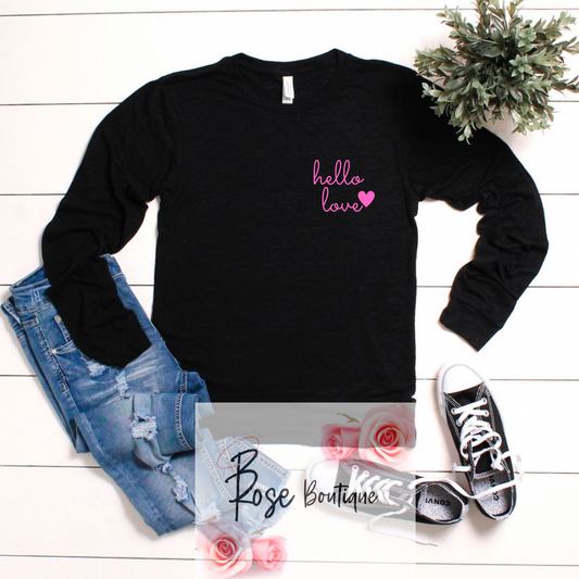 "hello love" Long Sleeve